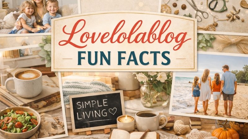 Why Lovelolablog Fun Facts Matter in 2026